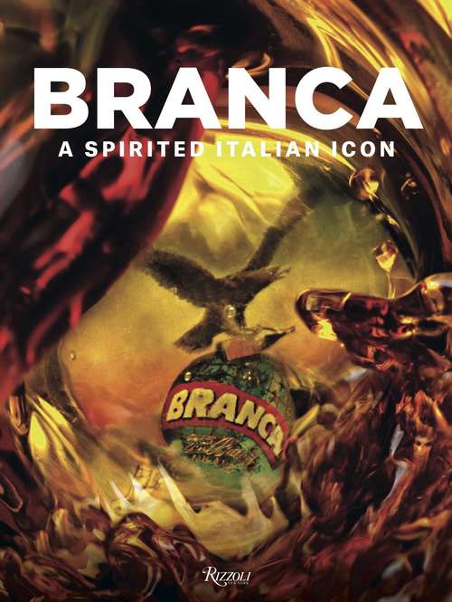Book cover of Branca: A Spirited Italian Icon