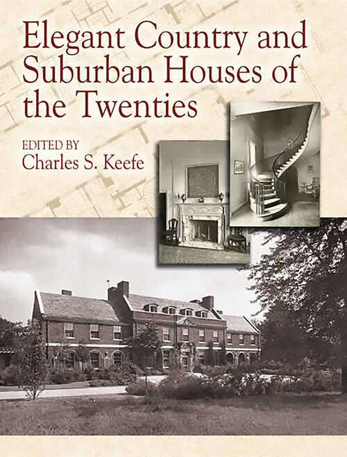 Book cover of Elegant Country and Suburban Houses of the Twenties