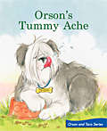 Book cover of Orson's Tummy Ache (Fountas & Pinnell LLI Green: Level B, Lesson 21)