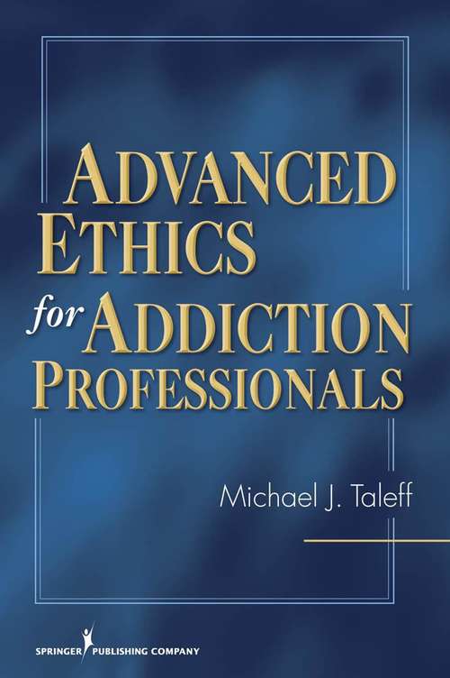 Book cover of Advanced Ethics for Addiction Professionals