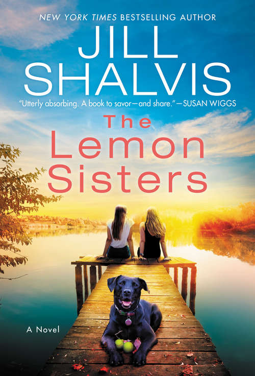 Book cover of The Lemon Sisters: A Novel (The\wildstone Ser.: Bk. 3)