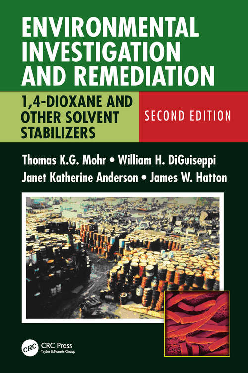 Environmental Investigation and Remediation: 1,4-Dioxane and other Solvent Stabilizers, Second Edition
