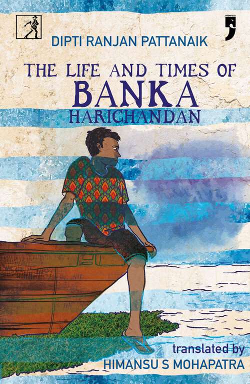 Book cover of The Life and Times of Banka Harichandan