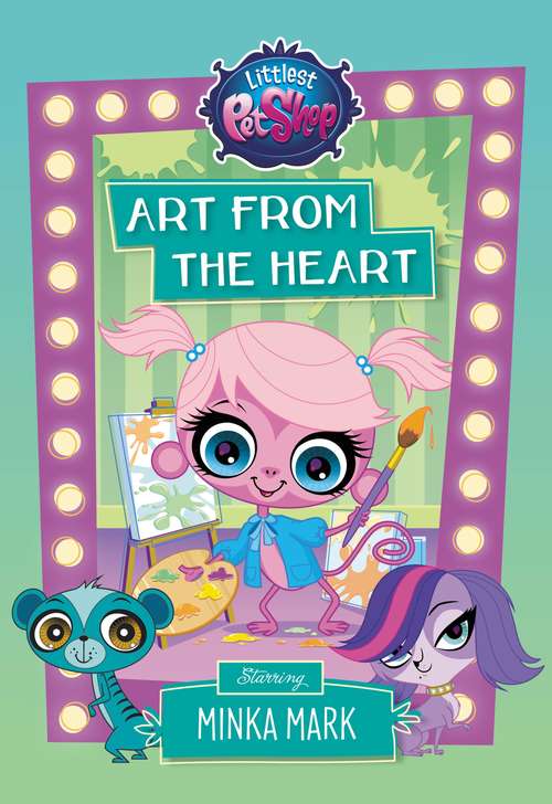 Book cover of Littlest Pet Shop: Art from the Heart