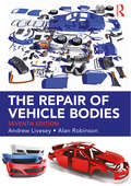 The Repair of Vehicle Bodies (Seventh Edition)