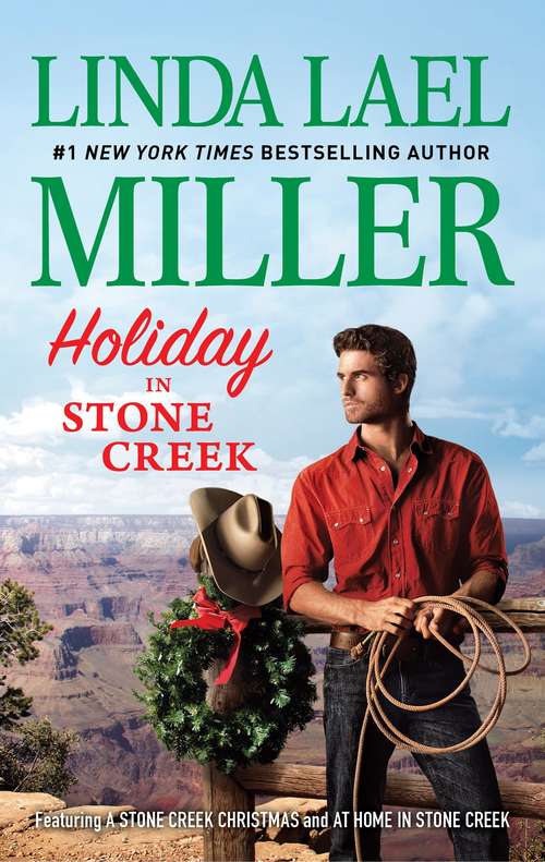 Book cover of Holiday in Stone Creek: A Stone Creek Christmas; At Home In Stone Creek (Original) (A\stone Creek Novel Ser. #4)