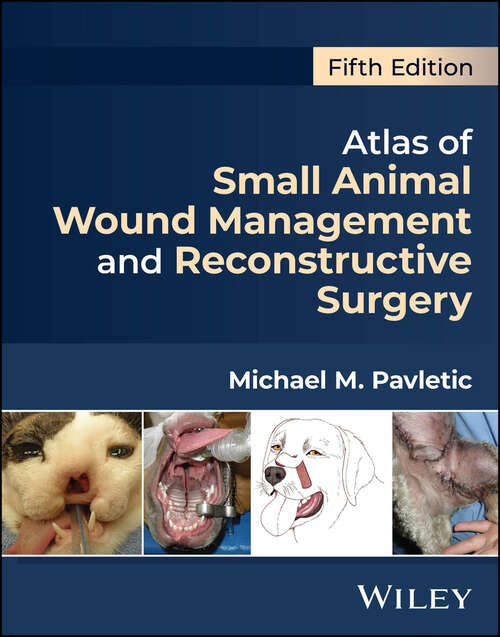 Book cover of Atlas of Small Animal Wound Management and Reconstructive Surgery