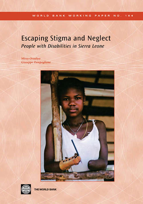 Book cover of Escaping Stigma and Neglect: People with Disabilities in Sierra Leone