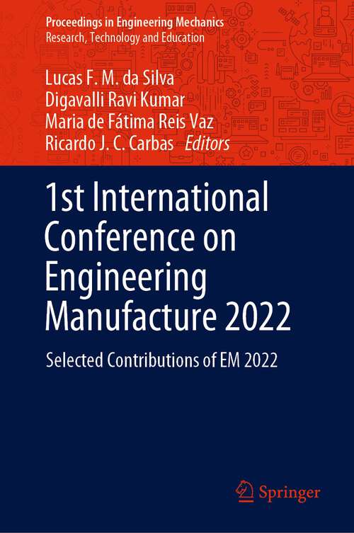 1st International Conference on Engineering Manufacture 2022: Selected Contributions of EM 2022 (Proceedings in Engineering Mechanics)