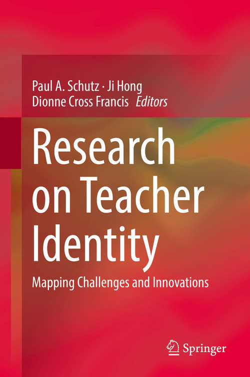 Research on Teacher Identity: Mapping Challenges and Innovations