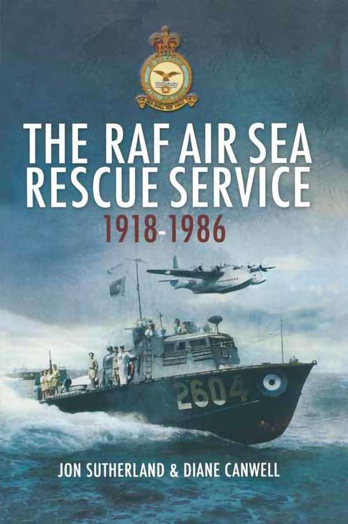 Book cover of The RAF Air Sea Rescue Service, 1918–1986