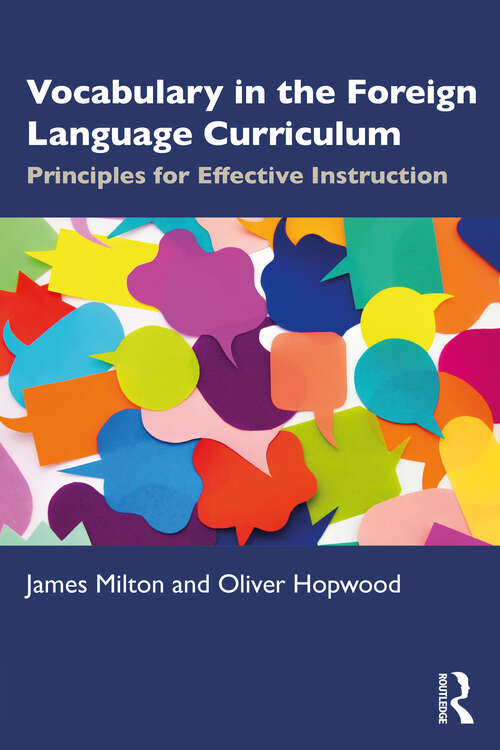 Vocabulary in the Foreign Language Curriculum: Principles for Effective Instruction