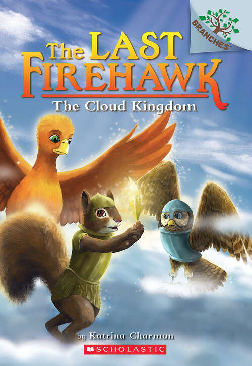 Book cover of The Cloud Kingdom: A Branches Book (The Last Firehawk #7)