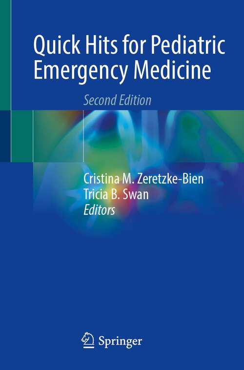 Book cover of Quick Hits for Pediatric Emergency Medicine (2nd ed. 2023)