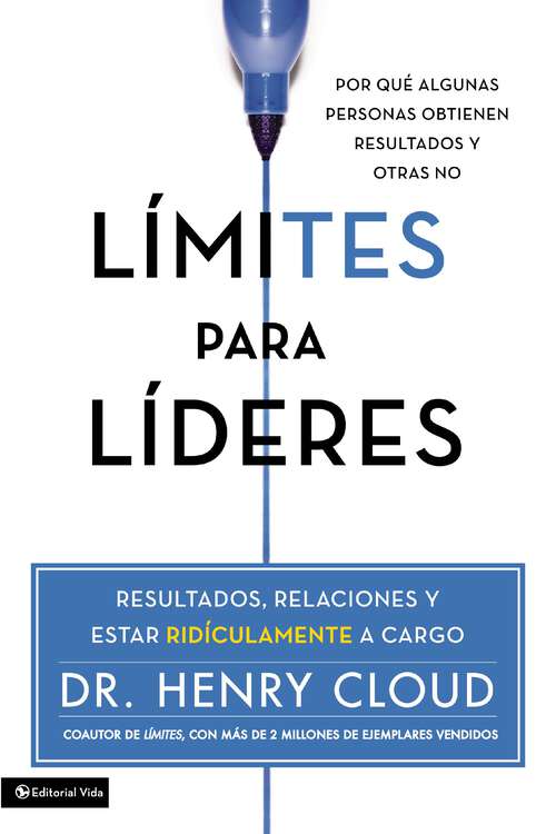 Book cover of Limites para lideres: Resultados, relaciones y estar ridículamente a cargo