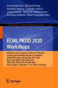 ECML PKDD 2020 Workshops: Workshops of the European Conference on Machine Learning and Knowledge Discovery in Databases (ECML PKDD 2020): SoGood 2020, PDFL 2020, MLCS 2020, NFMCP 2020, DINA 2020, EDML 2020, XKDD 2020 and INRA 2020, Ghent, Belgium, September 14–18, 2020, Proceedings (Communications in Computer and Information Science #1323)