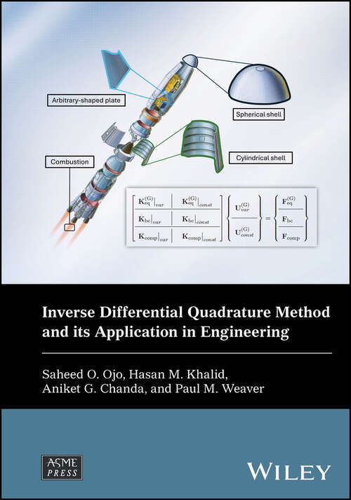 Book cover of Inverse Differential Quadrature Method and its Application in Engineering (Wiley-ASME Press Series)