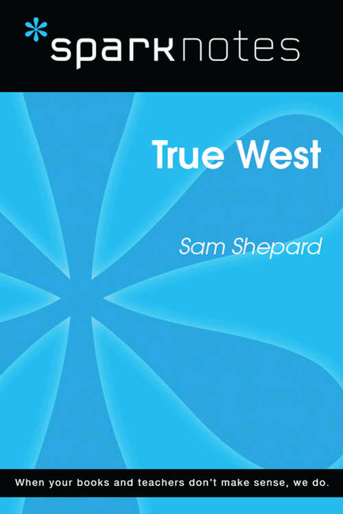 Book cover of True West (SparkNotes Literature Guide Series)