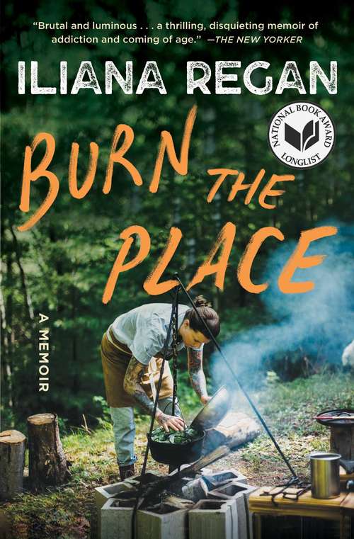 Book cover of Burn the Place: A Memoir