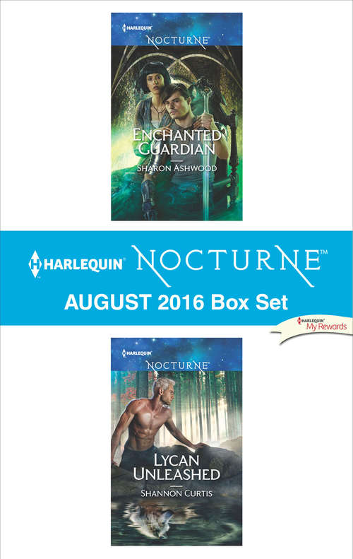 Book cover of Harlequin Nocturne August 2016 Box Set: Enchanted Guardian\Lycan Unleashed