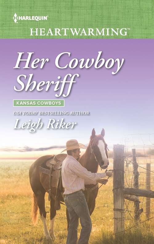 Her Cowboy Sheriff: High Country Christmas The Marine's Return Her Cowboy Sheriff An Alaskan Proposal (Kansas Cowboys #4)