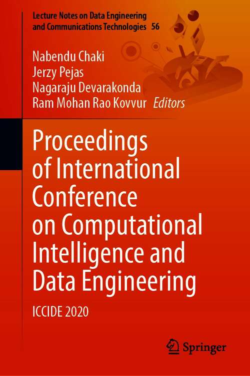 Proceedings of International Conference on Computational Intelligence and Data Engineering: ICCIDE 2020 (Lecture Notes on Data Engineering and Communications Technologies #56)