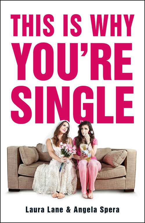 Book cover of This Is Why You're Single