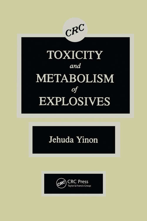 Book cover of Toxicity and Metabolism of Explosives
