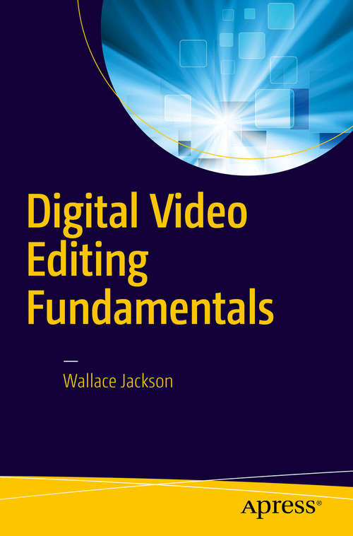 Book cover of Digital Video Editing Fundamentals