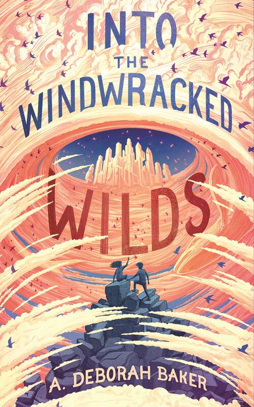 Book cover of Into the Windwracked Wilds (The Up-and-Under #3)