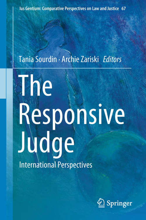 The Responsive Judge: International Perspectives (Ius Gentium: Comparative Perspectives on Law and Justice #67)