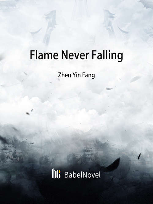 Book cover of Flame Never Falling: Volume 1 (Volume 1 #1)