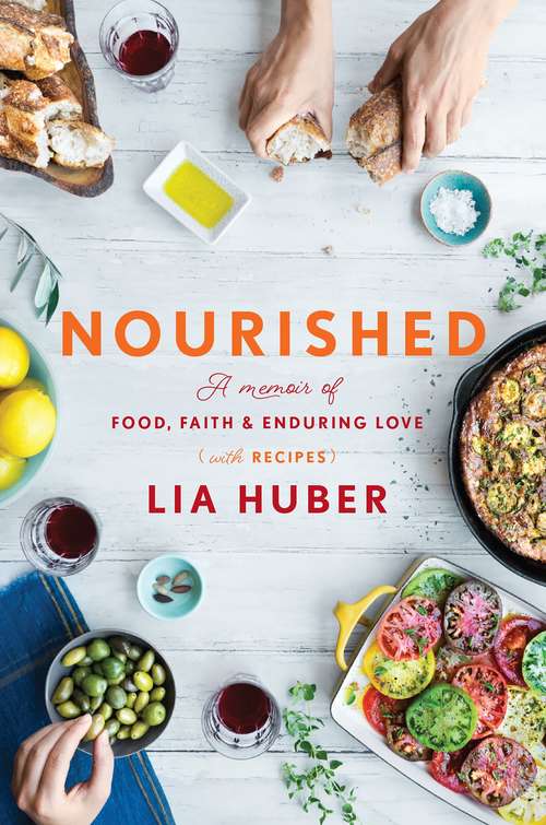 Book cover of Nourished: A Memoir of Food, Faith & Enduring Love (with Recipes)