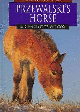 Book cover of Przewalski's Horse (Learning About Horses)