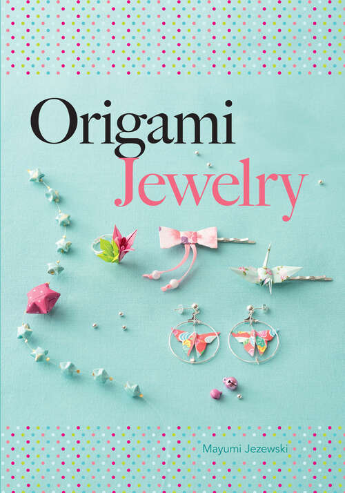 Book cover of Origami Jewelry