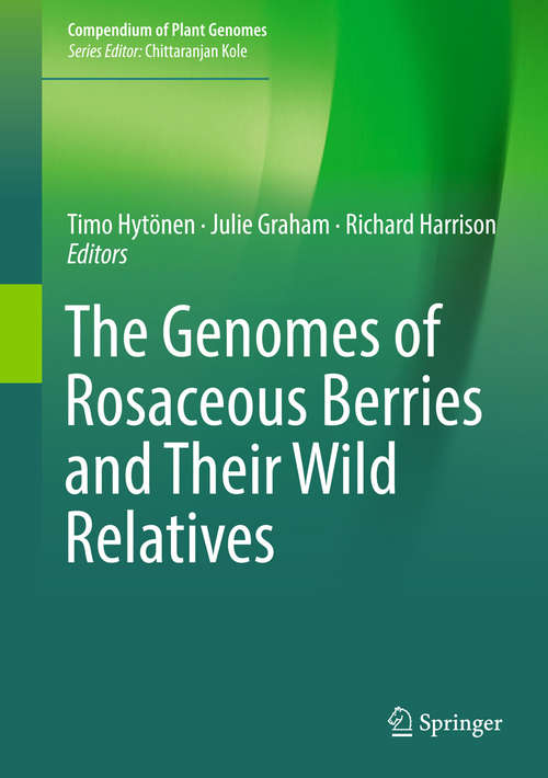 The Genomes of Rosaceous Berries and Their Wild Relatives (Compendium of Plant Genomes)
