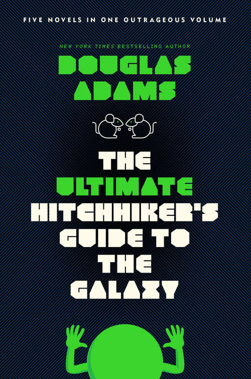 Book cover of The Ultimate Hitchhiker's Guide to the Galaxy: Five Novels in One Outrageous Volume (The Hitchhiker's Guide to the Galaxy: 1 - 5)