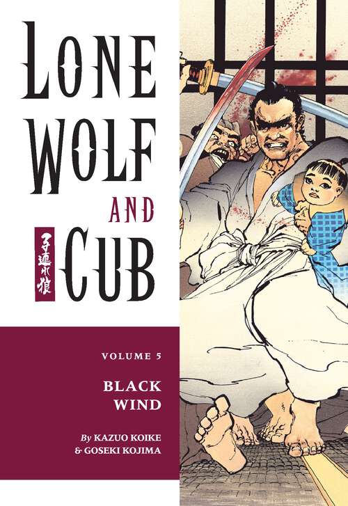 Book cover of Lone Wolf and Cub Volume 5: Black Wind (Lone Wolf and Cub)
