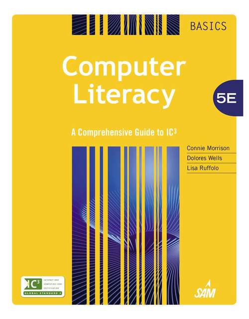 Book cover of Computer Literacy Basics: A Comprehensive Guide to IC³