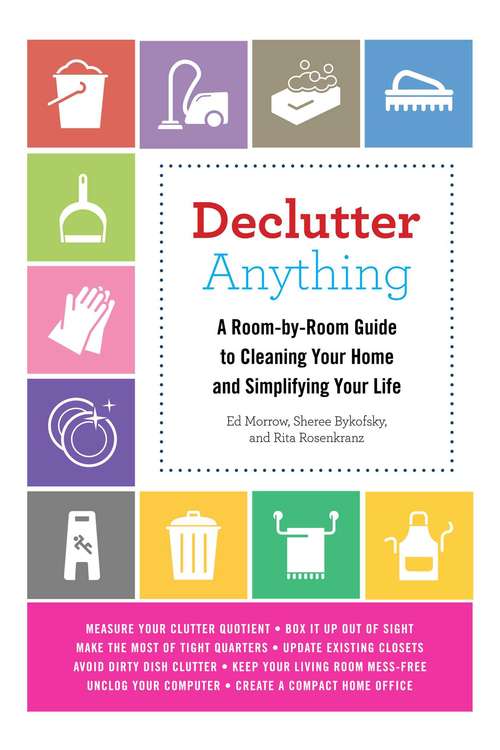 Book cover of Declutter Anything: A Room-by-Room Guide to Cleaning Your Home and Simplifying Your Life