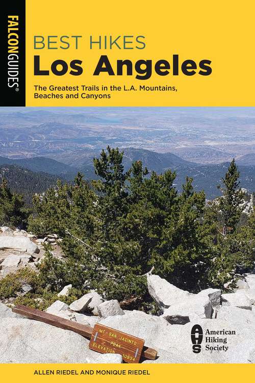 Book cover of Best Hikes Los Angeles: The Greatest Trails in the LA Mountains, Beaches, and Canyons (2nd Edition)