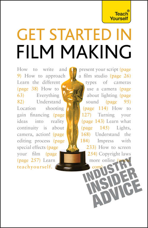 Book cover of Get Started in Film Making: The Definitive Film Makers Handbook (Teach Yourself General Ser.)