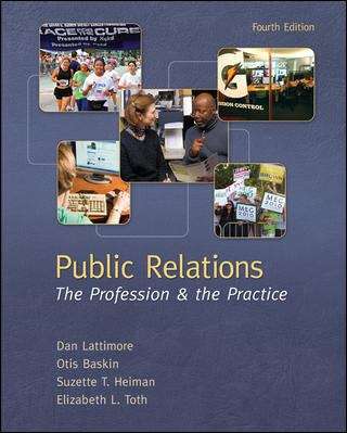 Public Relations: The Profession and the Practice, 4th Edition