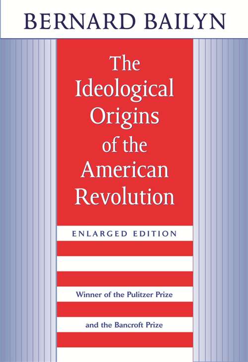 Book cover of The Ideological Origins of the American Revolution