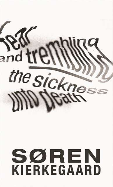 Book cover of Fear and Trembling and The Sickness Unto Death (New in Paperback)