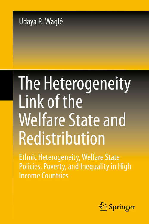Book cover of The Heterogeneity Link of the Welfare State and Redistribution
