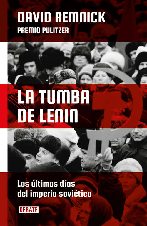 Book cover of La tumba de Lenin: Los últimos días del Imperio Soviético