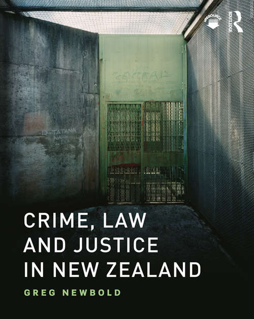 Book cover of Crime, Law and Justice in New Zealand
