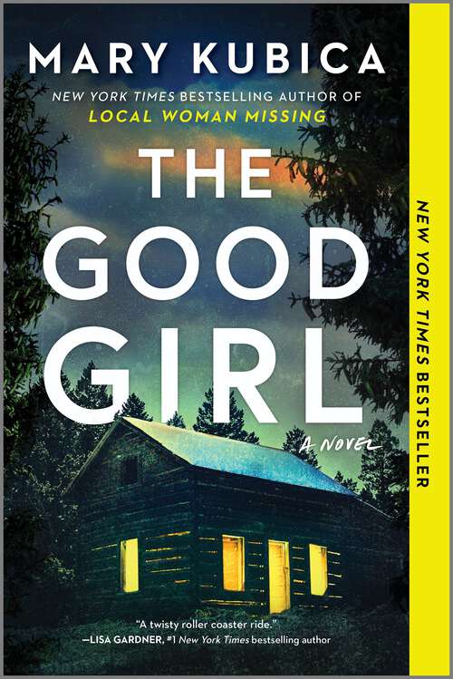 Book cover of The Good Girl: A Thrilling Suspense Novel from the author of Local Woman Missing (Original) (Mira Ser.)