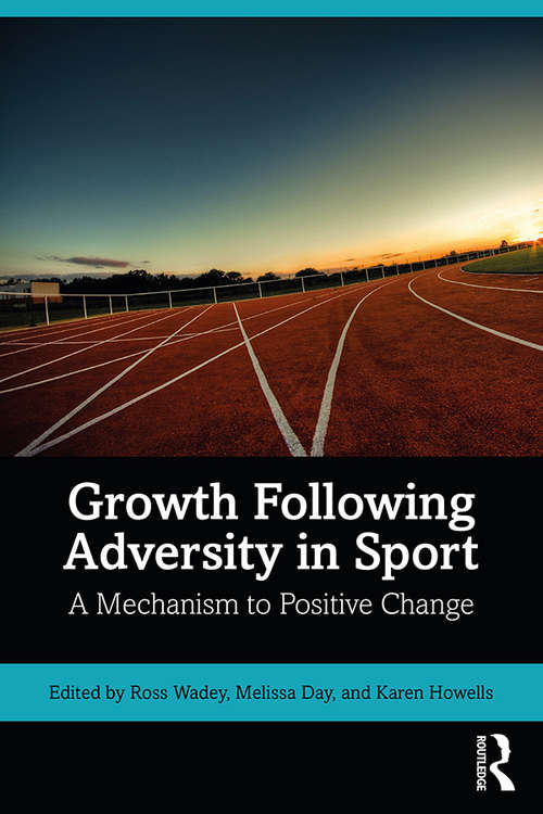 Book cover of Growth Following Adversity in Sport: A Mechanism to Positive Change
